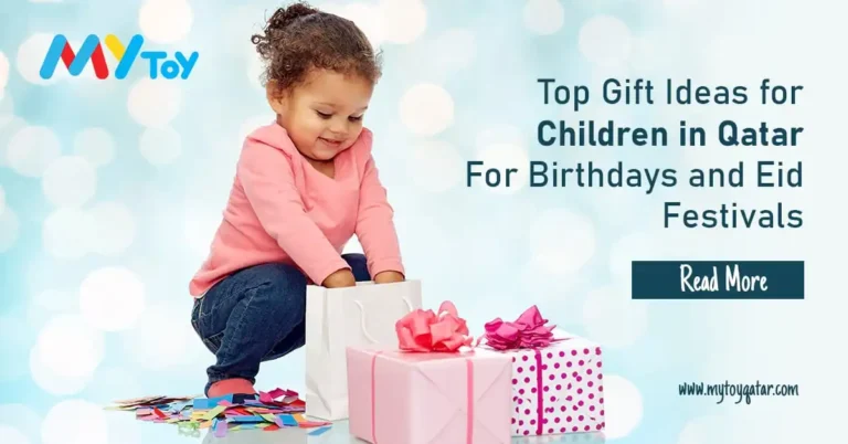 Top Gift Ideas for Children in Qatar – For Birthdays and Eid Festivities
